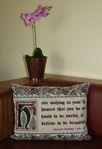 <p>Fine quality cotton jacquard loom woven tapestry cushion with beige velvet back featuring a famous quote by William Morris. Has a concealed zip-fastener and removable feather pad.</p>